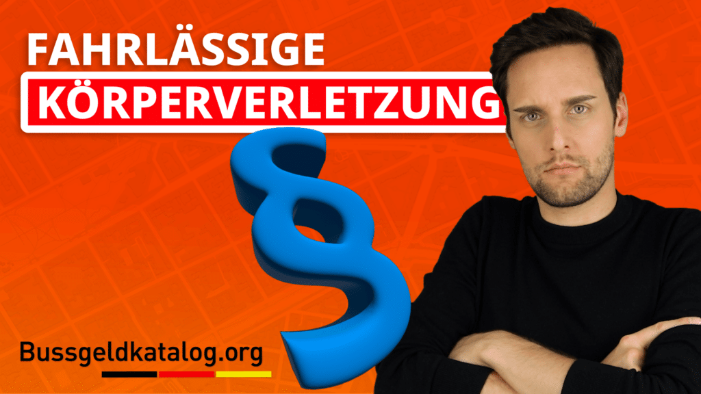 Alles Wichtige zur fahrlässigen Körperverletzung im Straßenverkehr erfahren Sie in diesem Video!